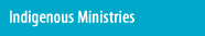 Indigenous Ministries