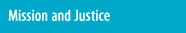 Mission and Justice